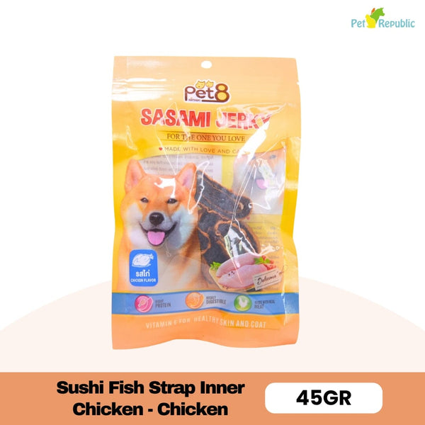 PET8 Snack Anjing Dog Snack Sushi Fish Strap Inner Chicken Chicken 45g no type pet8 